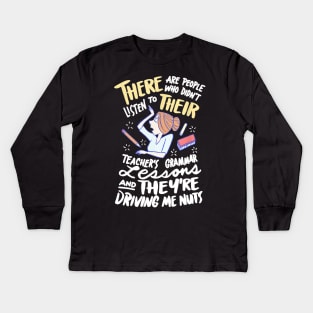 There Their They're Funny English Teacher Grammar Police Kids Long Sleeve T-Shirt